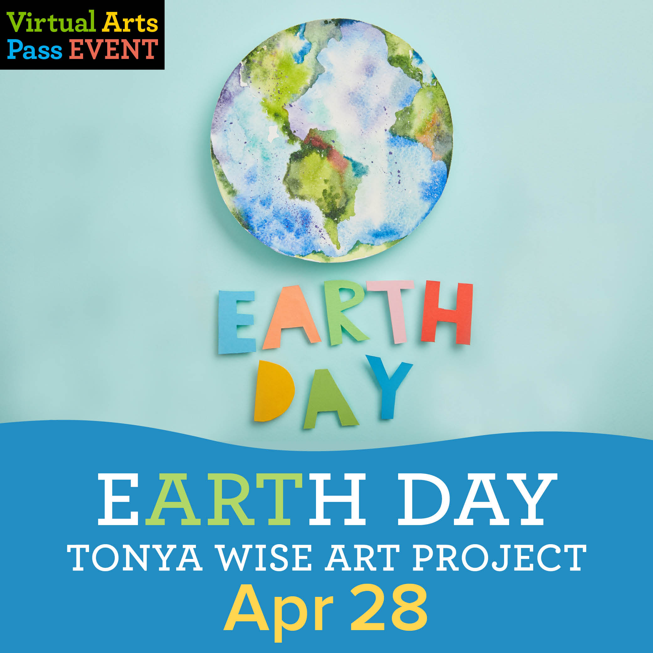 Virtual Arts Pass Workshop Earth Without Art is Just "Eh" Earth Day Art